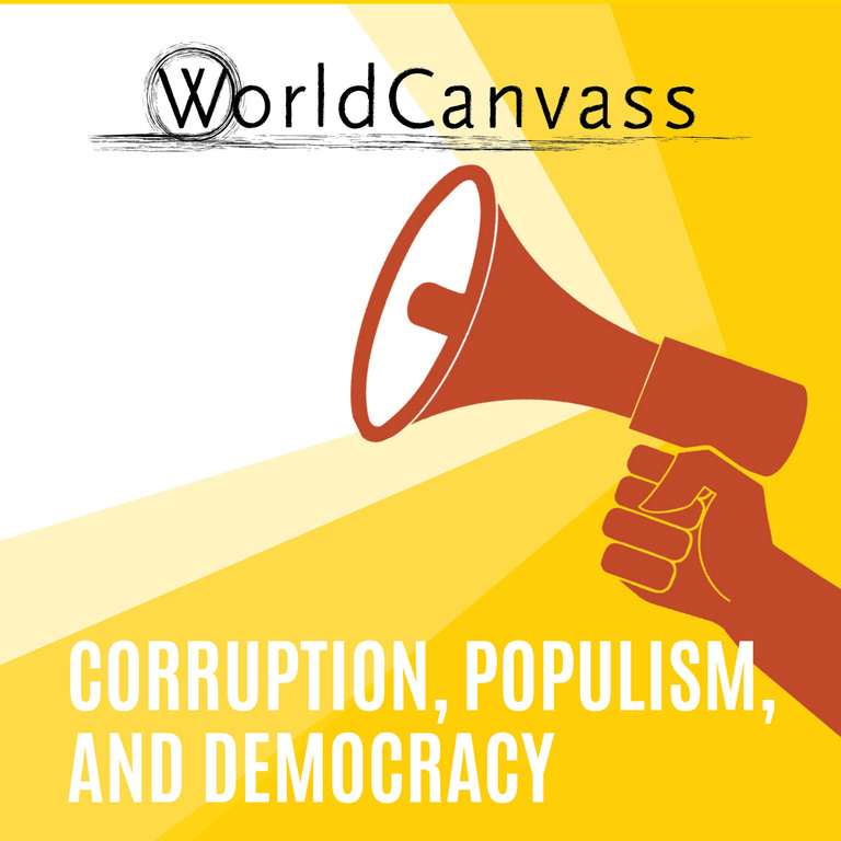 WorldCanvass Corruption, Populism and Democracy